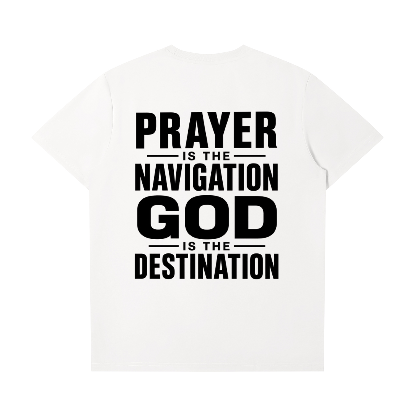 Prayer is the Navigation T-Shirt