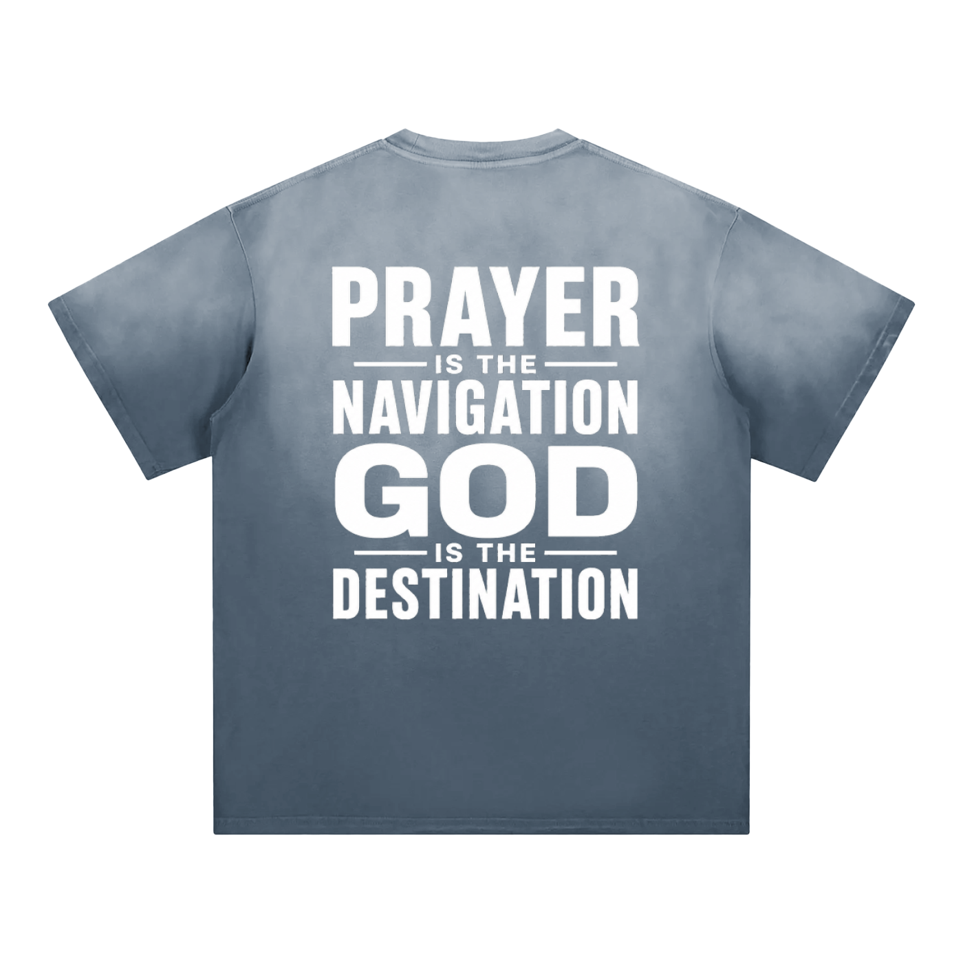Prayer is the Navigation Sun Fade T-Shirt